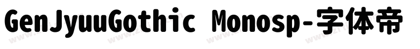 GenJyuuGothic Monosp字体转换